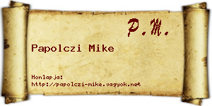 Papolczi Mike névjegykártya